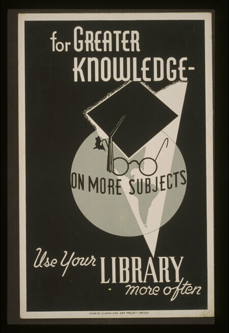 Poster showing a mortarboard and a pair of glasses superimposed over a globe, promoting use of libraries.